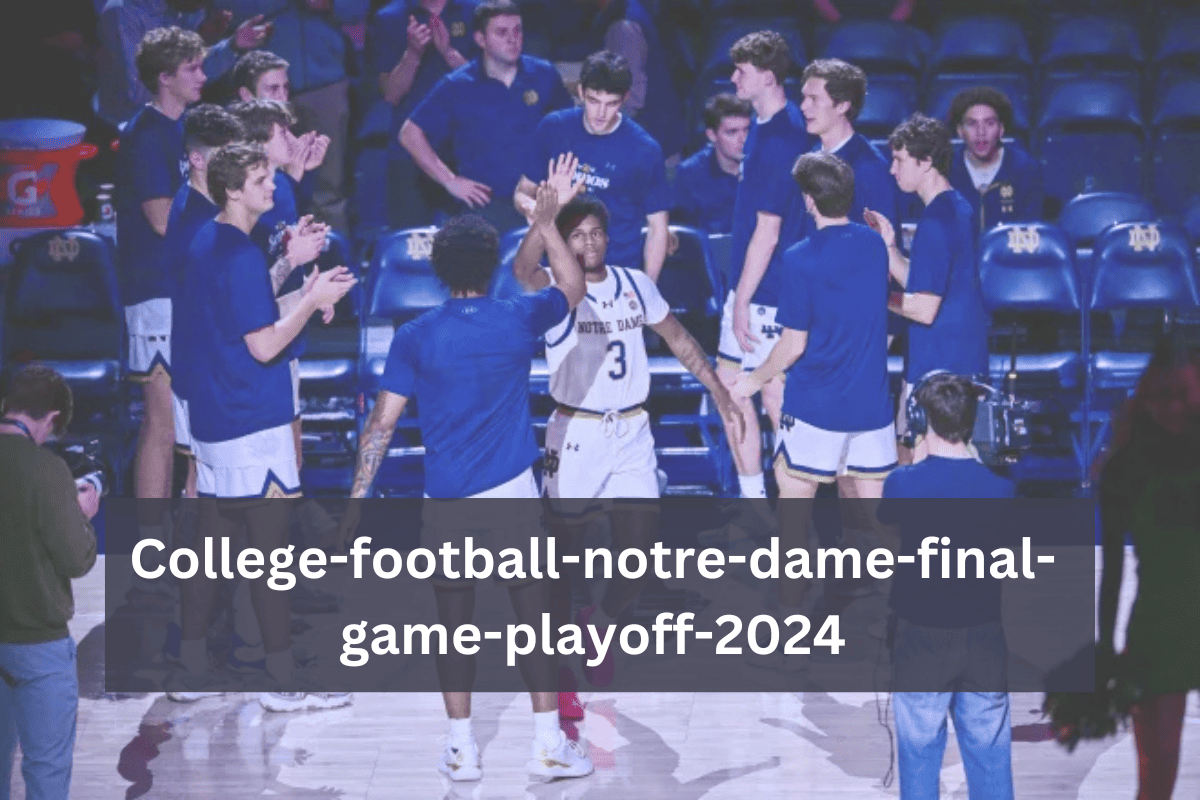 college-football-notre-dame-final-game-playoff-2024